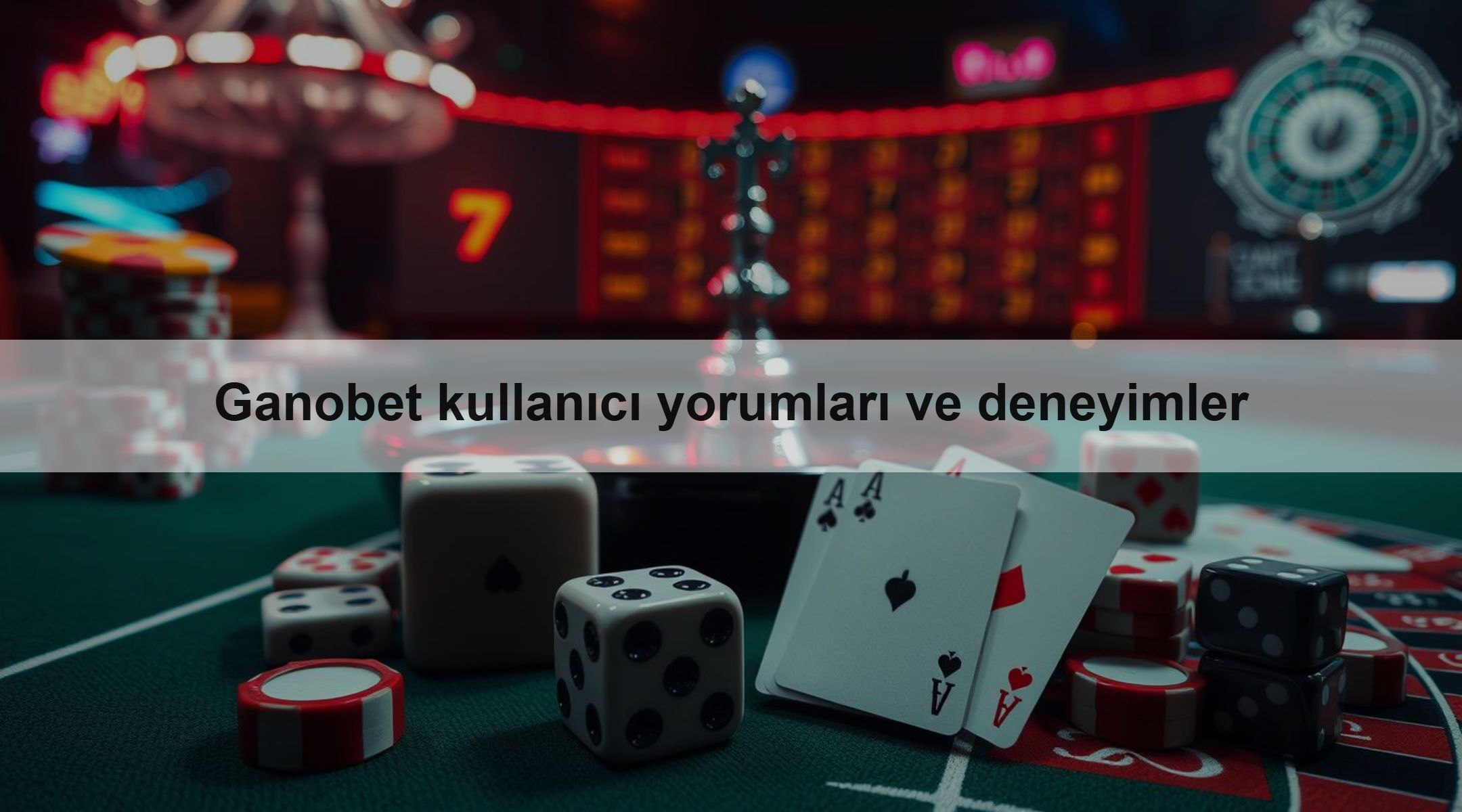 Ganobet kullanıcı yorumları ve deneyimler 1 Ganobet kullanıcı yorumları ve deneyimler