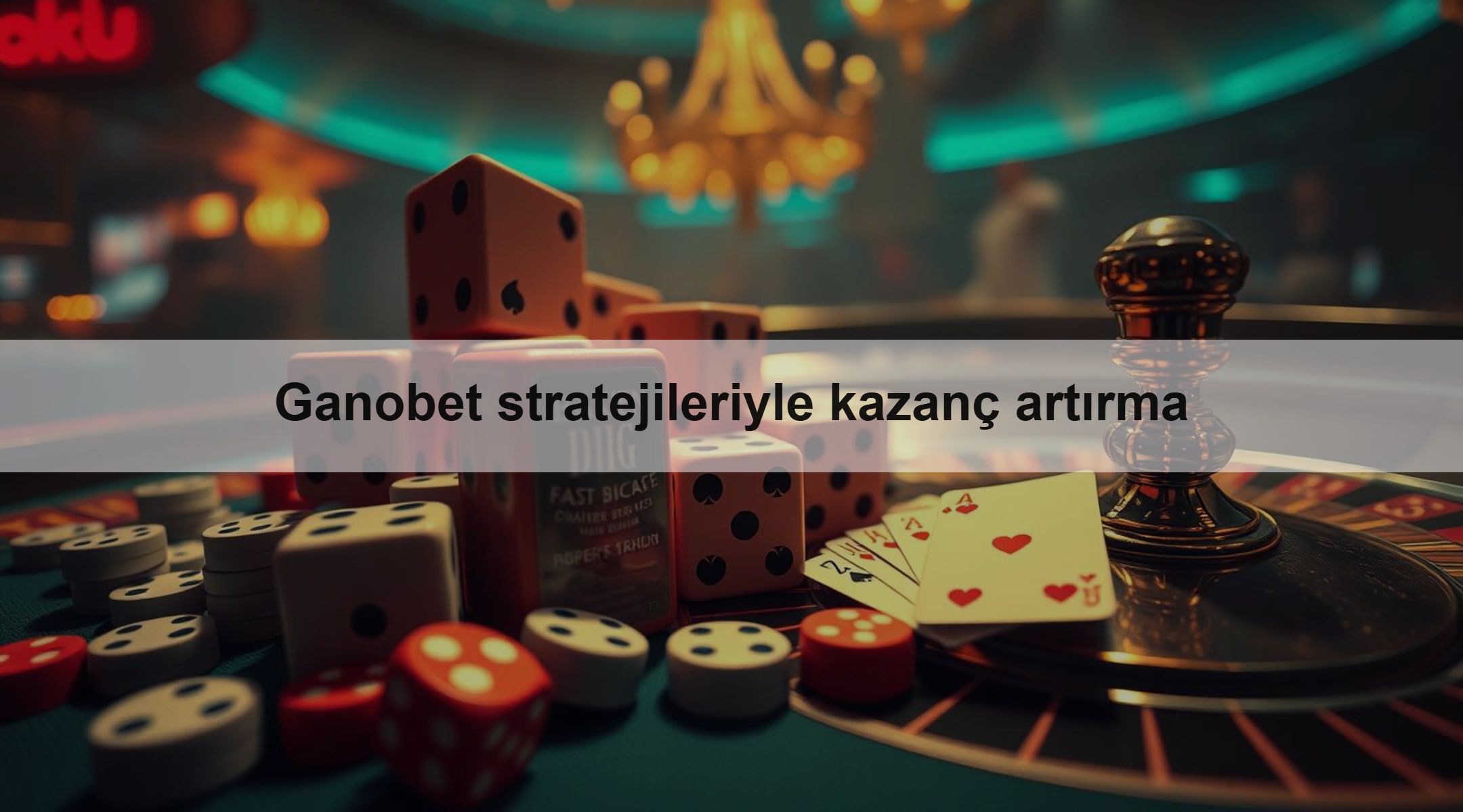 Ganobet stratejileriyle kazanç artırma 1 Ganobet stratejileriyle kazanç artırma
